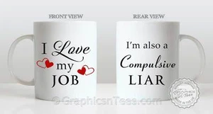 I Love My Job Taza de Trabajo Divertida Humorosa Taza de Té Café Taza Ideal Divertido Regalo - Imagen 1 de 3