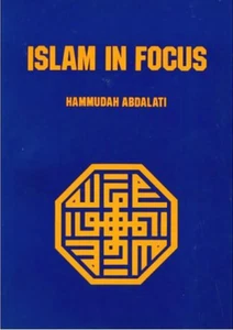 Islam In Focus - Hammudah Abdal-Ati - Paperback - Picture 1 of 1
