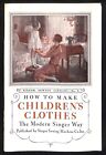 How to Make Children's Clothes - The Modern Singer Way 1930 livret 64pp très bon état