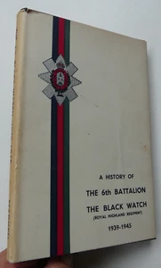 Black Watch 1939-45 6th Battalion History J. Madden 20 Maps & Illustrations - Picture 1 of 17