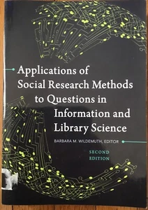 Applications of Social Research Methods to Questions in Information and Library - Imagen 1 de 2
