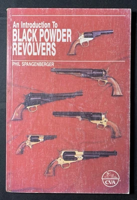 An Introduction To Black Powder Revolvers by Spangenberger - PB 1988 - Image 1 of 4