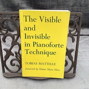 The Visible And Invisible In Pianoforte Technique Tobias Matthay 1976 Oxford PB - Picture 1 of 13