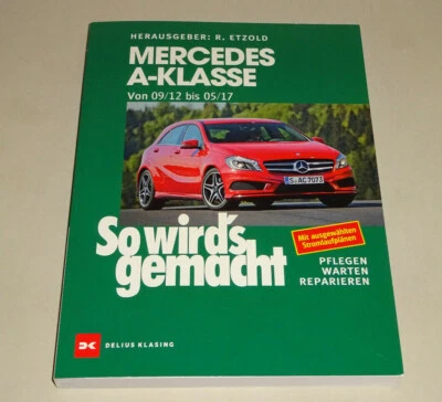 Reparaturanleitung / Handbuch - Mercedes A-Klasse W 176 - Baujahre 2012 bis 2017 - Bild 1 von 3