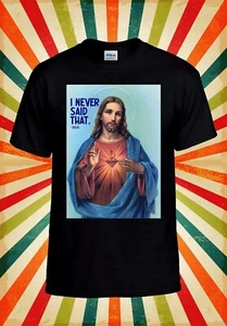 Camiseta Top I Never Said That Jesus Genial Divertida Hombres Mujeres Unisex de Béisbol 2908 - Imagen 1 de 7