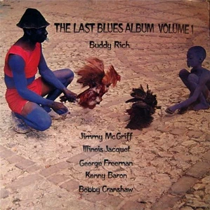 Buddy Rich, The Last Blues Album Volume 1, (LP, Album), VG+, 3614742660 - Picture 1 of 6