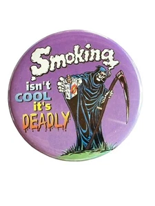 Vintage Smoking isnt cool its Deadly Grim Reaper Pin No Smoking Button 90s - Picture 1 of 2