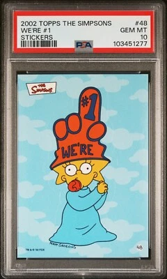 2002 TOPPS THE SIMPSONS STICKERS MAGGIE WE'RE #1 #48 | PSA 10 GEM MINT POP 1 !!! - Image 1 of 4