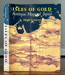 Isles of Gold: Antique Maps of Japan, by Hugh Cortazzi - Picture 1 of 1