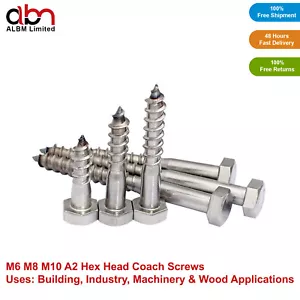 M6 M8 M10 A2 STAINLESS STEEL COACH SCREWS HEX HEAD LAG BOLTS WOOD SCREW - Picture 1 of 9