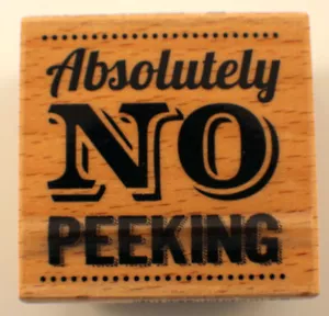 Absolutely No Peeking Hampton Art Studio G Wooden Rubber Stamp - Picture 1 of 2