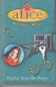 ALICE - ALL BUT ALICE - PHYLLIS REYNOLDS NAYLOR - ALMOST NEW COPY - Picture 1 of 1