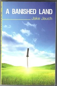 A BANISHED LAND A FANTASY BY JAKE JAUCH ISBN: 9781440177705 CONDITION: VERY GOOD - Picture 1 of 2