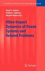 Vibro Impact Dynamics Of Ocean Systems And Rela Ibrahim Babitsky Okuma