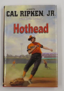 Cal Ripken Author Book Hothead Signed Autographed Auto HC/DJ First Edition VG - Picture 1 of 4