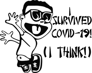 Survived C0VID-19 I Think!  Vinyl Decal   Pandemic Humor 43 different colors - Bild 1 von 45