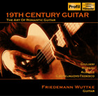 Friedemann Wuttk 19Th Century Guitar: The Art Of Romantic Guita (Cd) (Us Import)