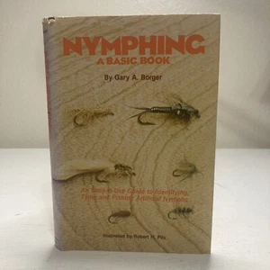 Nymphing A Basic Book By Gary A. Borger HC 1979 Signed And Inscribed An Easy To - Picture 1 of 16