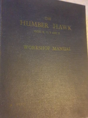 Humber Hawk Marks III, IV, V, & VI (1948-1957) Genuine Humber Workshop Manual - Image 1 of 4
