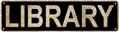 Vintage Library Street Sign Rustic Metal Tin Home 6x16 Inch, Black10  - Image 1 of 4