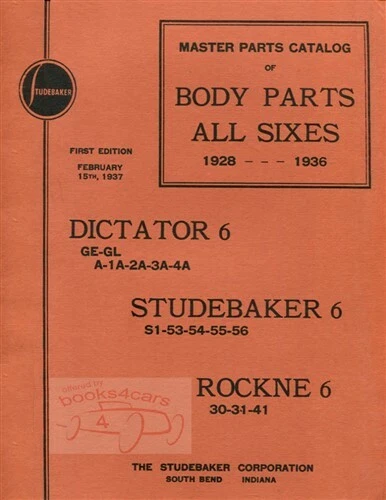 STUDEBAKER SIX PARTS MANUAL DICTATOR ROCKNE BODY SHOP SERVICE BOOK 1928-1936 Foto 1 de 1