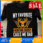 My Favorite Hunting Buddy Calls Me Dad for Father’s Day T-Shirt Unisex Full Size