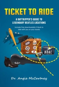 Ticket To Ride. Legendary Beatles Location For The Day Tripper Hardback Book new - Picture 1 of 1