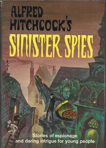 ALFRED HITCHCOCK'S "SINISTER SPIES," HARD PICTURE COVER BOOK, 1966 - Picture 1 of 10
