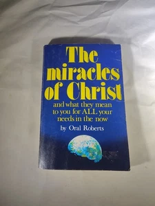 The Miracles Of Christ By Oral Roberts - Imagen 1 de 3