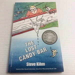 The Lost Candy Bar by Steve Kihm INSCRIBED BY AUTHOR PB - Picture 1 of 12