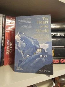 The Heart of the World: A Journey to Tibet's Lost Paradise by Ian Baker Book - Picture 1 of 2
