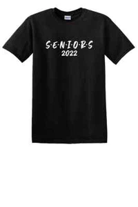 NEW SENIORS 2022 GRADUATION SENIOR UNISEX BOYS GIRLS QUALITY T-SHIRT SHIRT - Picture 1 of 2
