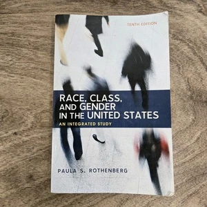 Race, Class, and Gender in the United States : An Integrated Study 10th Edition - Picture 1 of 8