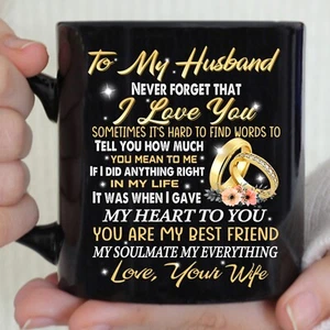 To My Husband Mug, Wife To Husband Mug, Never Forget That I Love You Mug 11oz - Picture 1 of 1