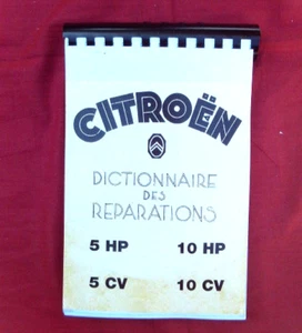 CITROEN  5 HP  10 HP  B2  B.12  Dictionnaire des Réparations  REPRINT  381 pages - Picture 1 of 5