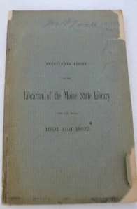 1891 & 1892 21st Report of the Librarian of the Maine State Library Augusta, ME  - Picture 1 of 7