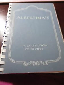Albertina s - A Collection Of Recipes 1984 FREE SHIPPING - Picture 1 of 3