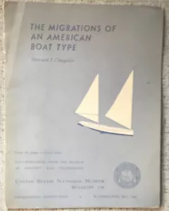 CHAPELLE " THE MIGRATIONS OF AN AMERICAN BOAT TYPE " 1961 PB VG SHARPIES - Foto 1 di 3