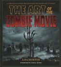 9781493069705 The Art of the Zombie Movie: A History of Zombie M... Era to Today