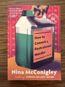 How to Commit Postcolonial Murder by Nina McConigley (2026 Advance Reader Copy) - Foto 1 di 3