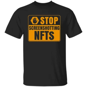 Stop Screenshotting NFTs Cryptocurrency T-Shirt - Picture 1 of 8