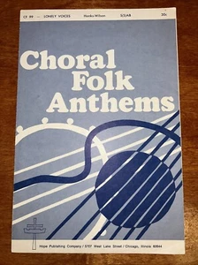 Lonely Voices Choral Folk Anthems Hanks & Wilson : Hope Publishing 1968 CF99 - Picture 1 of 2