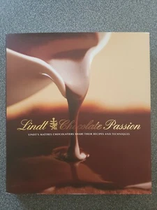 LINDT CHOCOLATE PASSION: LINDT'S MAITRES CHOCOLATIERS By Catrine; Scherer Kelty - Picture 1 of 10