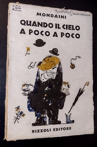 Mondaini QUANDO IL CIELO A POCO A POCO / Rizzoli 1948 prima edizione - Imagen 1 de 1