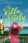 The Villa In Sicily By Darcy, Elise Book The Fast Free Shipping