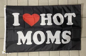 I Love Hot Moms Flag FREE SHIP Republican Beer Fun Party America College USA 3x5 - Picture 1 of 1
