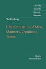 Lord Shaftesbur Shaftesbury: Characteristics Of Men, Manners, Opinions,  (Poche)