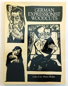 German Expressionist Woodcuts by Shane Weller, 1994 First Printing Dover - Imagen 1 de 9