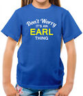Don'T Worry It's an Earl Sache Kinder - Familienname Eigener Name Family