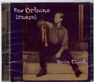 Kevin Clark - New Orleans Trumpet (brand new CD) - Picture 1 of 2